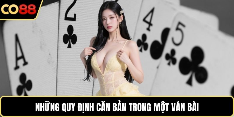 Những quy định căn bản trong một ván bài