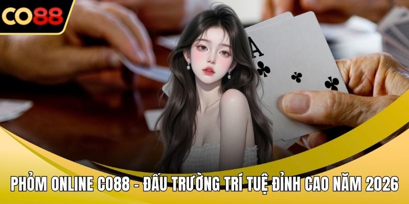 Phỏm online CO88